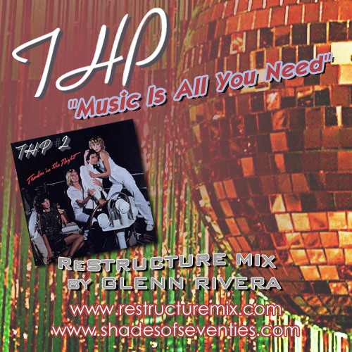 Music Is All You Need - Glenn Rivera ReStructure Mix -THP