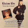 Give Me A Break - Glenn Rivera ReStructure Mix - Vivian Vee