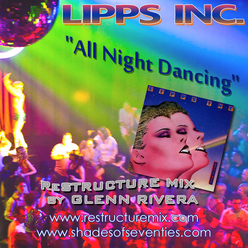 All Night Dancing - Glenn Rivera ReStructure Mix - Lipps Inc
