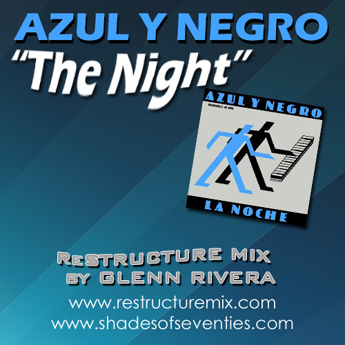 The Night (La Noche) - Glenn Rivera ReStructure Mix - Azul y Negro