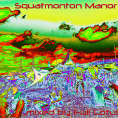 Full Lotus - Squatmonton Manor