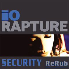 IIO - Rapture - SECURITY (ReRub)