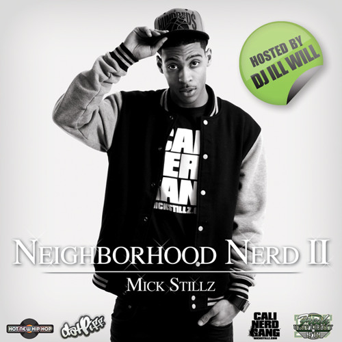 Stream Mick Stillz | Listen to Neighborhood Nerd 2 (Hosted Stream Mick Stillz | Listen to Neighborhood Nerd 2 (Hosted