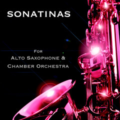 Gary Carpenter - Sonatinas (Concerto for Alto Sax & Chamber Orchestra)