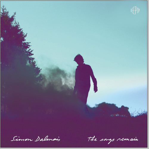 Simon Dalmais - "The Songs Remain" - Love Again