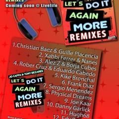 Jo Cappa & Tony Bezares - Let's Do It Again (Alex Z & Borja Cubes Remix)