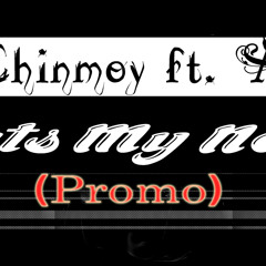 DJ CHINMOY FT AKCENT- THATS MY NAME(DEMO)