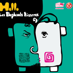 Les Elephants Bizarres - Have No fear