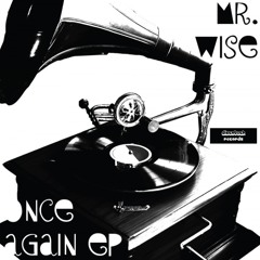 Mr Wise - Once Again