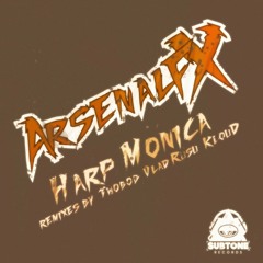 Arsenal Fx - Harp Monica (Twobob Monster Remix)
