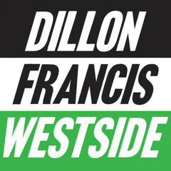 Dillon Francis Westside! EP