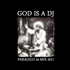 God is a DJ. (Faithless by Paralelo34 2011)