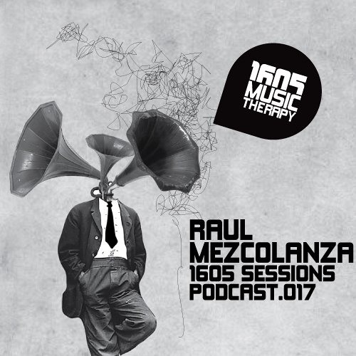 1605 Podcast by Raul Mezcolanza