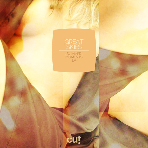 Great Skies - Like All Good Summer Moments