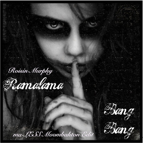 Roisin Murphy- Ramalama (Bang Bang) (Ma-LESS Moombahton Edit) **FREE DL**  by ma_less - Free download on ToneDen