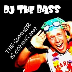 DJ The Bass - The Summer Is Coming 2007 TBM DJ Remix