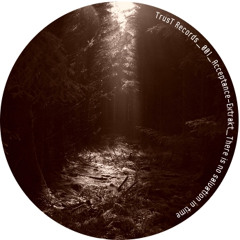 ExtraKt - There is no salvation in time - Trust Recordings.
