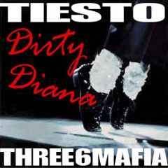 Three 6 Mafia &amp; Tiesto vs. M.Jackson - Dirty Diana