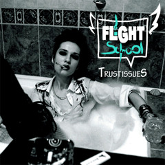 Trust Issues [Remix] - FlightSch X XeroManners