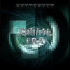 WhiteWolf - Digital era