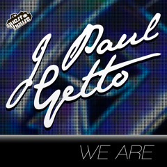 J PAUL GETTO - Need More Music (Soundcloud Edit) [We Are EP out August 8th on Guesthouse Music]