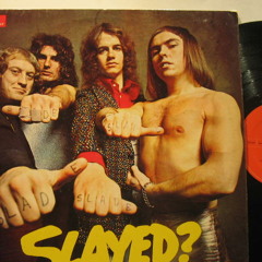 "Mama Weer All Crazee Now" - Slade (vinyl)