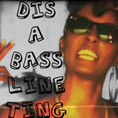 Dis A Bassline Ting
