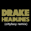Drake Headlines Cityboy Remix Mp3