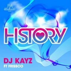 Dj Kayz -History (feat. Frissco)