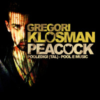 GREGORI KLOSMAN - PEACOCK [Preview]