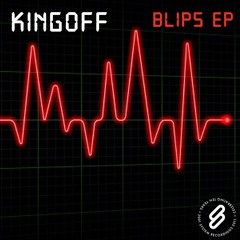 Kingoff - Blips (cut)