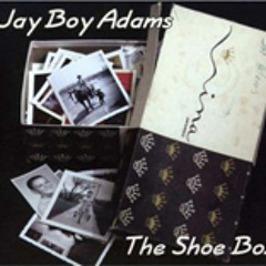 Jay Boy Adams - Bottle and the Bible