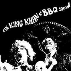 King Khan and BBQ Show - Bimbo's Theme