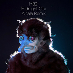 Midnight City (Alcala Remix)