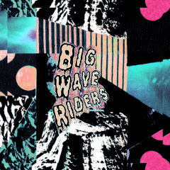 Big Wave Riders : Behind These Walls