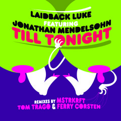 Laidback Luke feat. Jonathan Mendelsohn - Till Tonight (Radio Edit)