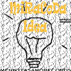 MiRaCoDa Feat. Menny Fasano - That Intuition (Original Mix)