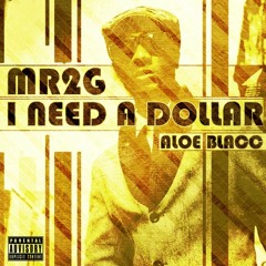 A Needs a Doller ( Aloe Blacc cover track )