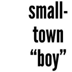 Smalltown Boy (Bronski Beat)
