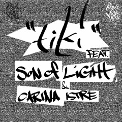 Tiki feat. Son of Light & Carina Istre - Got My Back