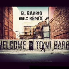 El Barrio (noelz Vs. DJ Muggs Vs. Sick Jacken)