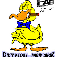 Dirty Peenis - Party Duck (Original Mix)