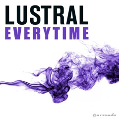 Lustral - Everytime (Nalin & Kane Remix)