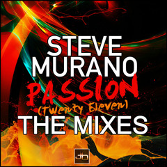Passion (Twenty Eleven) Steve Murano Remix
