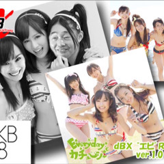 Everyday、カチューシャ[dBX“エビ”Remix]v1.0 / AKB48