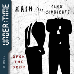 02 Kain feat. Gleb Sindicate - Open The Door (Dub Mix)