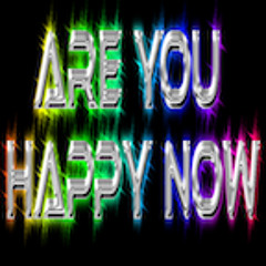 Are You Happy Now - Crazy Casey Feat. Celeb