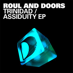 Roul and Doors - Assiduity (Defected)