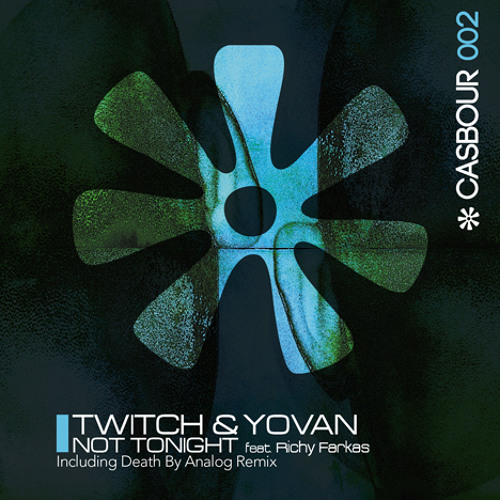 Twitch, Yovan feat. Richy Farkas - Not Tonight (original mix)