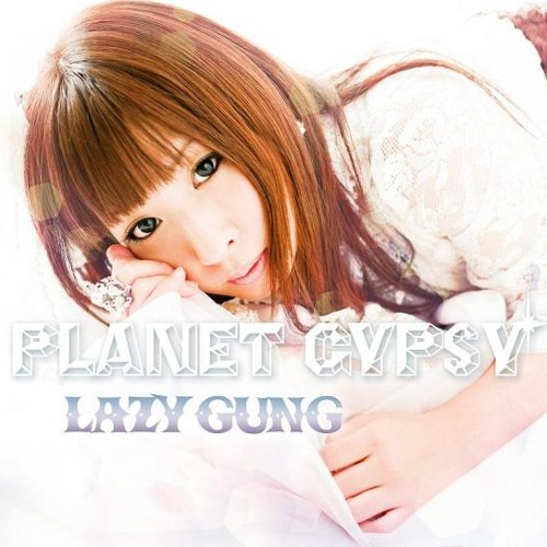 3. Strawberry Fiction / 2nd album PLANET GYPSY / LAZY GUNG